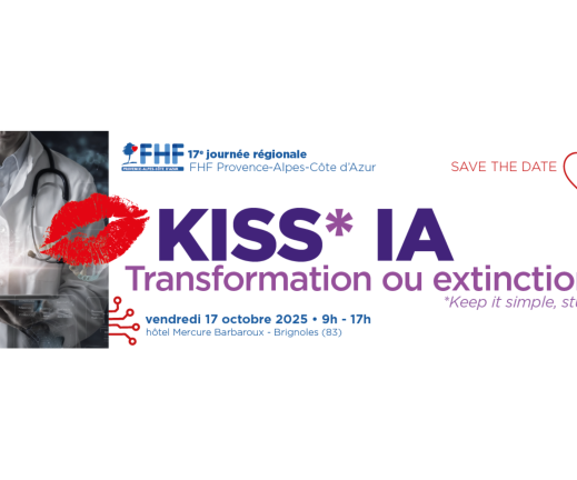 FHF PACA - 17ème Journée Régionale FHF PACA : KISS IA - Transformation ou extinction ?